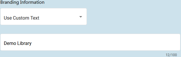 Branding Information Options  Use Custom Text